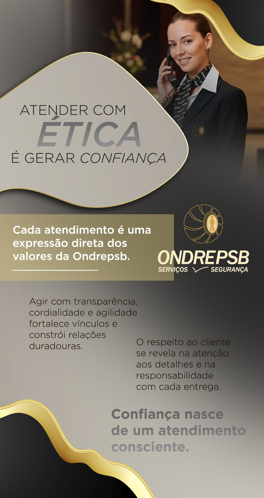 Confiança nasce de um atendimento consciente